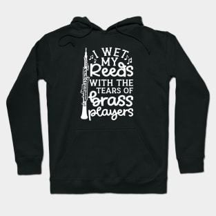 I Wet My Reed With The Tears Of Brass Players Oboe Marching Band Cute Funny Hoodie